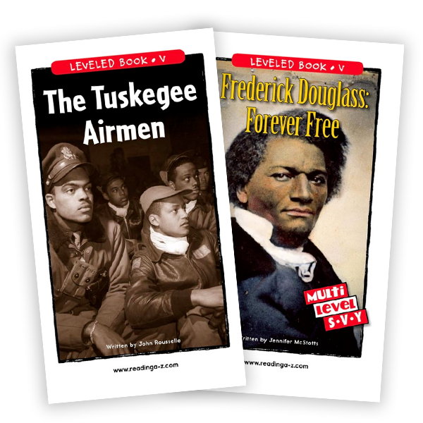 Frederick Douglass: Forever Free, and The Tuskegee Airmen.