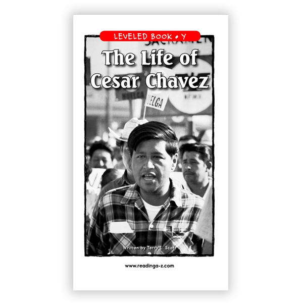 Life Of Cesar Chavez leveled book