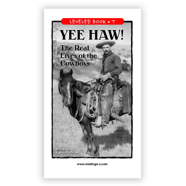 Yee Haw The Real Lives of The Cowboys leveled book