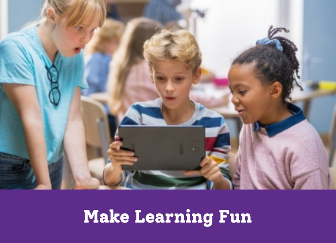 Make Learning Fun
