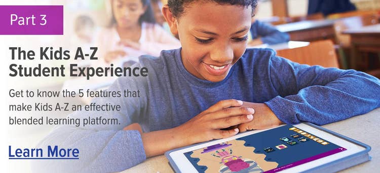 The Kids A-Z Student Experience