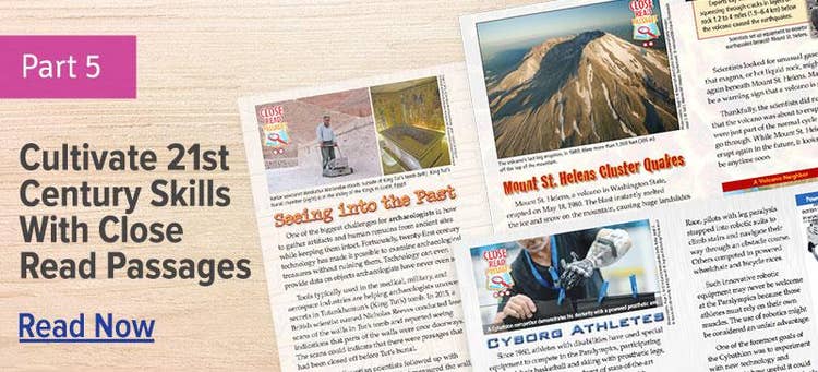 cultivate 21st century skills with close read passages