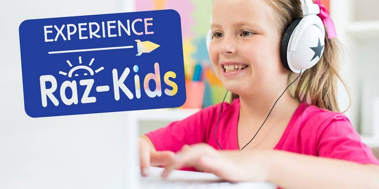 Experience Raz-Kids: Leveled Reading Practice
