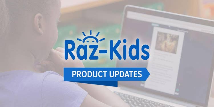 Raz-Kids 2018 Updates