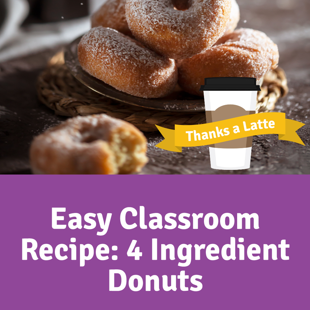 Easy Classroom Recipe: 4 Ingredient Donuts