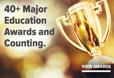 40+ Major Education Awards and Counting