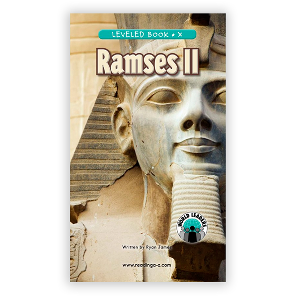 Raz-Plus Themed Nonfiction Series World Leaders Ramses II leveled book