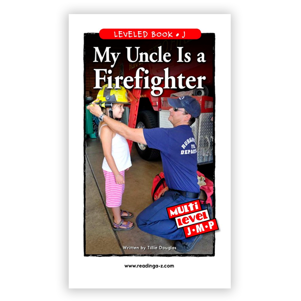 My Uncle Is A Firefighter leveled book