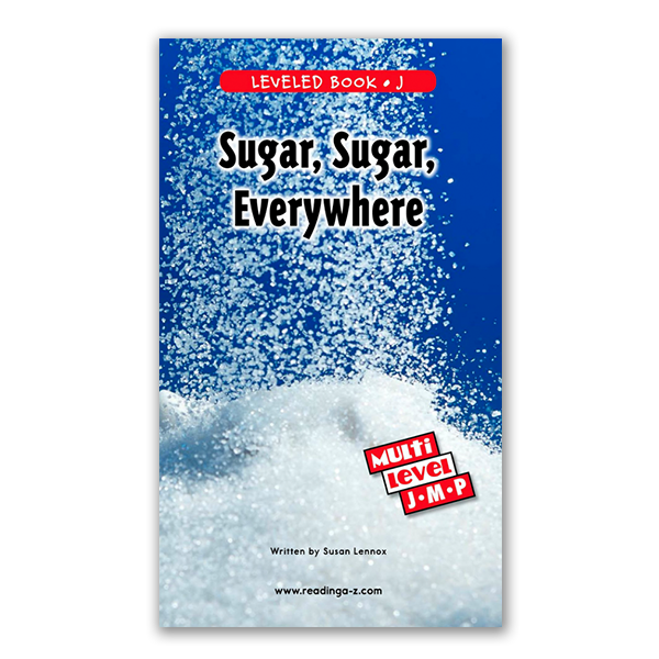 Sugar, Sugar Everywhere